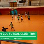 【トップチーム】ZOL FUTSAL CLUBさんとトレーニングマッチ 2020/7/3(金)大分市コンパルホール